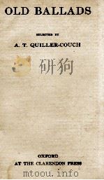 OLD BALLADS     PDF电子版封面    A. T. QUILLER-COUCH 