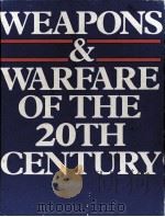 WEAPONS＆WAPFARE OF THE 20TH CENTURY     PDF电子版封面     