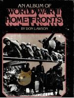 AN ALBUM OF WORLD WAR Ⅱ HOME FRONTS BY DON LAWSON     PDF电子版封面     