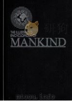 THE ILLUSTRATED ENCYCLOPEDIA OF MANKIND 1     PDF电子版封面  1854350323   