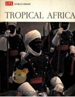 TROPICAL AFRICA     PDF电子版封面     