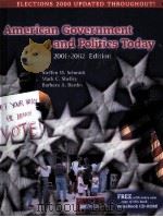 AMERICAN GOVERNMENT AND POLITICS TODAY 2001-2002 EDITION     PDF电子版封面  0534571522   