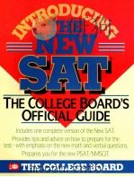 INTRODUCING THE NEW SAT THE COLLEGE BOARD'S OFFICIAL GUIDE     PDF电子版封面  0874474566   