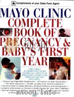 MAYO CLINIC COMPLETE BOOK OF PREGNANCY & BABY'S FIRST YEAR     PDF电子版封面  0688117619   