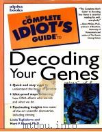 The Complete Idiot's Guide to Decoding Your Genes（ PDF版）