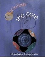 Sociology The Core  sixth edition     PDF电子版封面    Michael Hughes  Carolyn J.Kroe 
