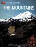 THE MOUNTAINS  LIFE NATURE LIBRARY     PDF电子版封面     