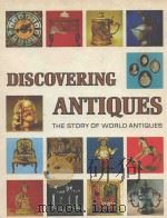 DISCOVERING ANTIQUES  THE STORY OF WORLD ANTIQUES  VOLUME 16     PDF电子版封面     