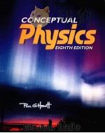 CONCEPTUAL PHYSICS  EIGHTH EDITION     PDF电子版封面  0321009711   