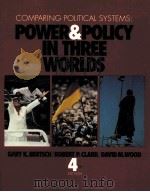 COMPARING POLITICAL SYSTEMS:POWER AND POLICY IN THREE WORLDS  Fourth Edition     PDF电子版封面  0023090200   