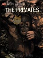 LIFE NATURE LIBRARY THE PRIMATES     PDF电子版封面     