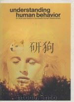 UNDERSTANDING HUMAN BEHAVIRO AN LLLUSTRATED GUIDE TO SUCCESSFUL HUMAN RELATIONSHIPS VOLUME11     PDF电子版封面     