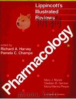 LIPPINCOTT‘S IIIUSTRATED REVIEWS：PHARMACOLOGY     PDF电子版封面  039751039X   