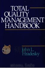 TPTAL QUALITY MANAGEMENT HANDBOOK     PDF电子版封面  0070305110   