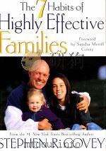 THE 7 HABITS OF HIGHLY EFFECTIVE FANMILIES:BUILDING A BEAUTIFUL FAMILY CULTURE IN A TURBULENT WORLD     PDF电子版封面    STEPHEN R.COVEY 