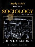 STUDY GUIDE HENRY BORNE SOCIOLOGY NINTH EDITION     PDF电子版封面  0130988162  JOHN J.MACIONIS 