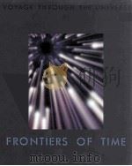 VOYAGE THROUGH THE UNIVERSE FRONTIERS OF TIME     PDF电子版封面     
