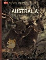 THE LAND AND WILDLIFE OF AUSTRALIA     PDF电子版封面     
