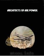 ARCHITECTS OF AIR POWER     PDF电子版封面     