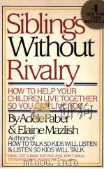 Siblings Without Rivalry Adele Faber＆ElaineMazlish（ PDF版）