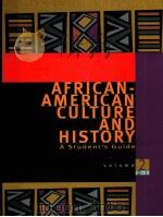 AFRICAN-AMERICAN CULTURE AND HISTORY A Student's Guide VOLUME 2 D-l     PDF电子版封面  0028655338   