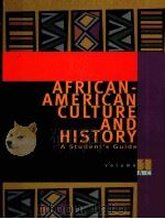AFRICAN-AMERICAN CULTURE AND HISTORY A Student's Guide VOLUME 1 A-C     PDF电子版封面  002865532X   