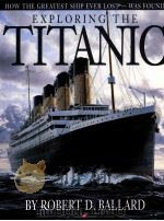HOW THE GREATEST SHIP EVER LOST-WAS FOUND EXPLORING THE TITANIC     PDF电子版封面  0590419528   
