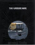 THE CARRIER WAR     PDF电子版封面  0809433044   