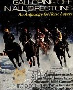 GALLOPING OFF IN ALL DIRECTIONS  An Anthology for Horse Lovers     PDF电子版封面     