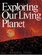 Exploring OurLiving Planet     PDF电子版封面     
