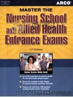 MASTER THE NURSING SCHOOL AND ALLIED HEALTH ENTRANCE EXAMS     PDF电子版封面  0768918391   