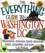 THE EVERYTHING GUIDE TO WASHINGTON D.C.     PDF电子版封面  1580623131   