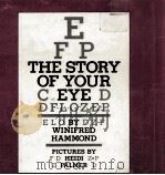 THE STORY OF YOUR EYE BY WINIFRED HAMMOND PICTURES BY HEIDI PALMER（ PDF版）