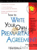 How To Write Your Own Premarital Agreement with forms     PDF电子版封面  1570713448  Edward A.Haman 