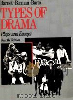 TYPES OF DRAMA  Plays and Essays  Fourth Edition     PDF电子版封面  0673391922   