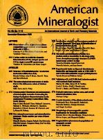 MAERICAN MINERALOGIST AN INTERNATIONAL JOURNAL OF EARTH AND PLANETARY MATERIALS  VOL.90 NO.11-12 NOV     PDF电子版封面     