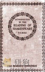 AN INTRODUCTION TO THE READING OF SHAKESPEARE   1930  PDF电子版封面    FREDERICK S. BOAS 