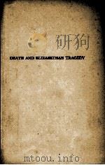 DEATH AND ELIZABETHAN TRAGEDY   1936  PDF电子版封面    THEODORE SPENCER 