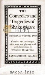THE COMEDIES AND TRAGEDIES OF SHAKESPEARE TRAGEDIES . VOLUME TWO   1944  PDF电子版封面     