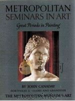 METROPOLITAN SEMINARS IN ART Great Periods in Painting PORTFOLIO  A     PDF电子版封面     