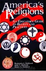 AMERICA'S RELIGIONS AN Educator's Guide to BELIEFS AND PRACTICES     PDF电子版封面     