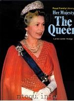 HER MAJESTY THE QUEEN  Royal Family Library     PDF电子版封面     