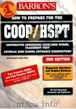 BARRON'S HOW TO PREPARE FOR THE COOP/HSPT  CATHOLIC HIGH SCHOOL ENTRANCE EXAMINATIONS 3RD EDITI     PDF电子版封面  0764113771   