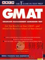 ARCO GMAT  GRADUATE MANAGEMENT ADMISSION TEST  THE 1ST NAME IN TEST PREP     PDF电子版封面  0133617831   
