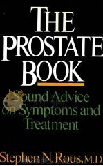 THE PROSTATE BOOK SOUND ADVICE ON SYMPTOMS AND TREATMENT     PDF电子版封面  0393025926   