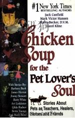 CHICKEN SOUP FOR THE PET LOVER'S SOUI     PDF电子版封面  1558745718   