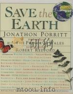 SAVE THE EARTH JONATHON PORRITT     PDF电子版封面  1878685058   