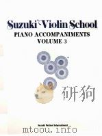 SUZUKI VIOLIN SCHOOL PIANO ACCOMPANIMENTS VOLUME 3     PDF电子版封面  724258014922   