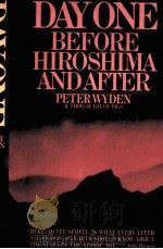 DAYONE BEFORE HIROSHIMA AND AFTER PETER WYDEN     PDF电子版封面     