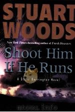 STUART WOODS SHOOT HIM IF HE RUNS     PDF电子版封面     